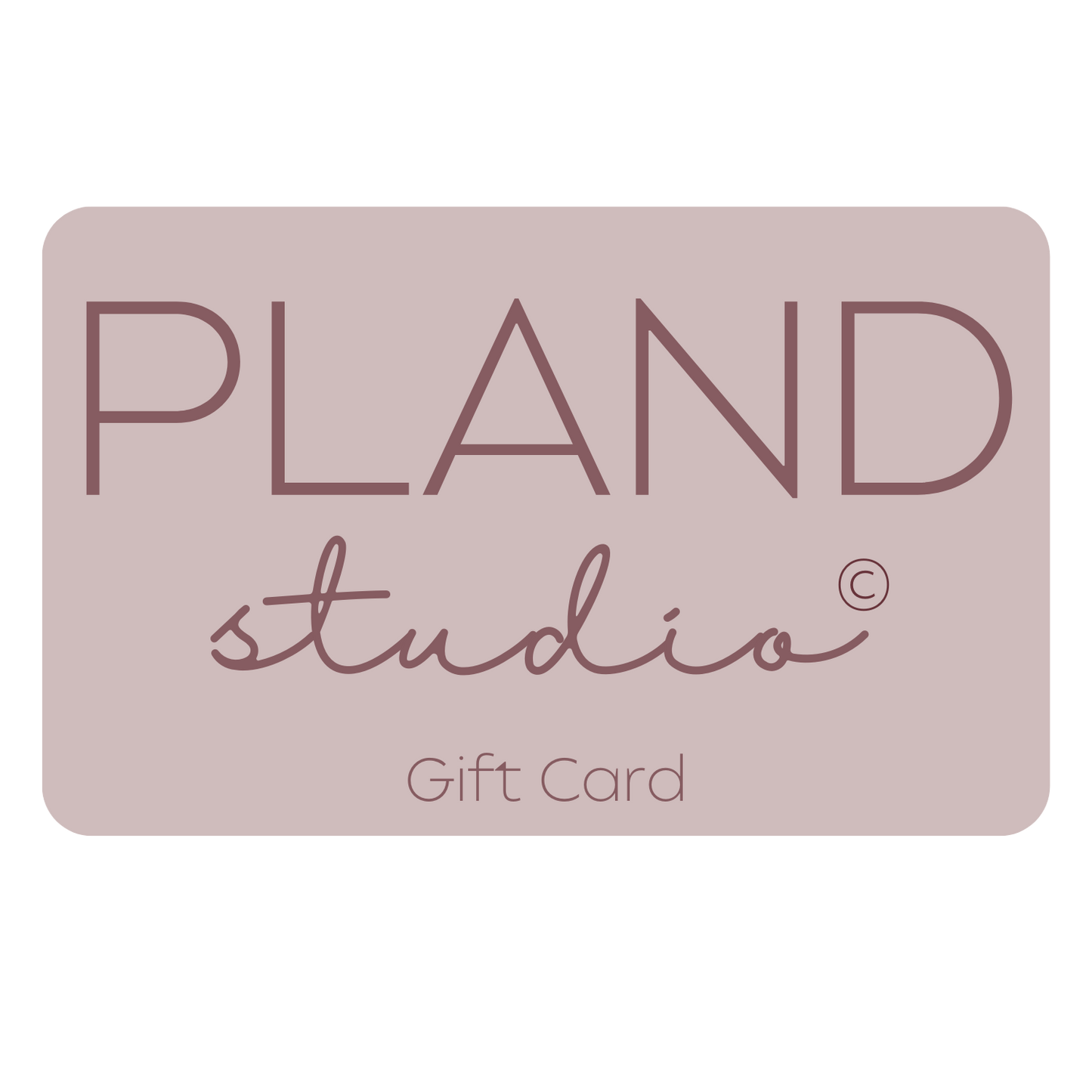 PLAND Studio™ Gift Card